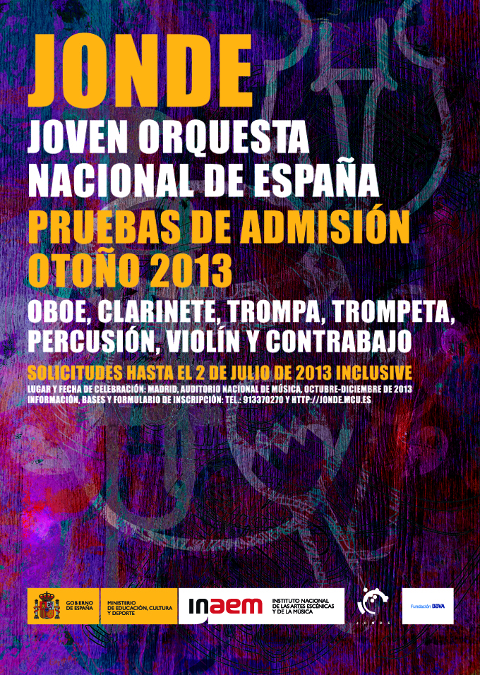 joven orquesta nacional de espana  Convocatoria Pruebas de Admisión Otoño 2013 de la JONDE 